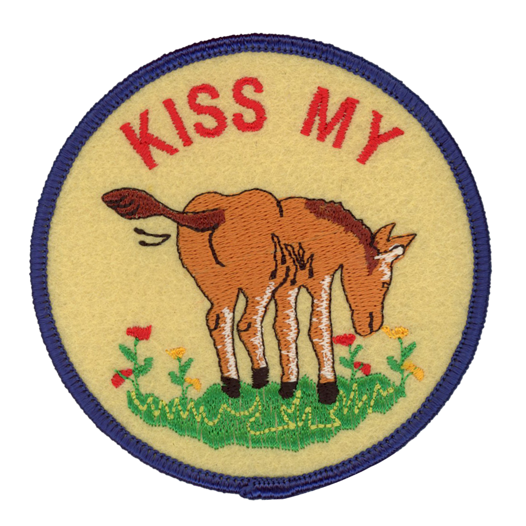 Kiss My A** Iron On Patch